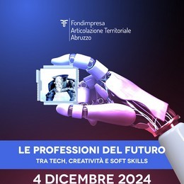 Blueitaly™ for: “LE PROFESSIONI DEL FUTURO” Tra tech, creatività e soft skills - Fondimpresa Articolazione Territoriale Abruzzo - 04/12/2024 L’Aquila - www.blueitaly.org